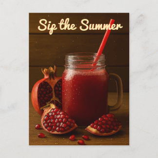 Sip the Summer - Pomegranate Juice Postcard Vykort