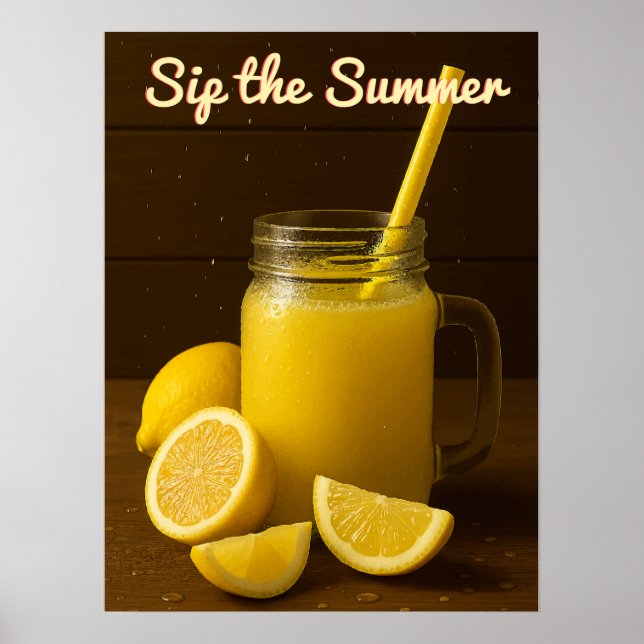 Sip the Summer - Refshing Lemon Juice Mason Burk Poster (Framsidan)