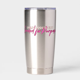 Sip with Purpose - Onapologetic Tumbler