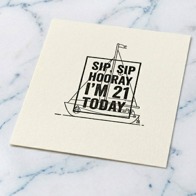 Sipp Sipp Hurra Födelsedagsstämpel Stämpel (Set sail for twenty-one.)
