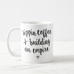 Sippin kaffe & bygga ett välde kaffemugg