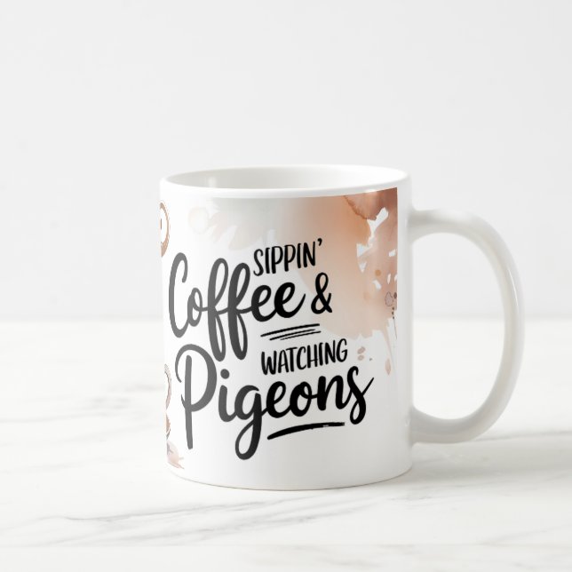 Sippin' Kaffe & Vickande pigeoner Mugg (Höger)