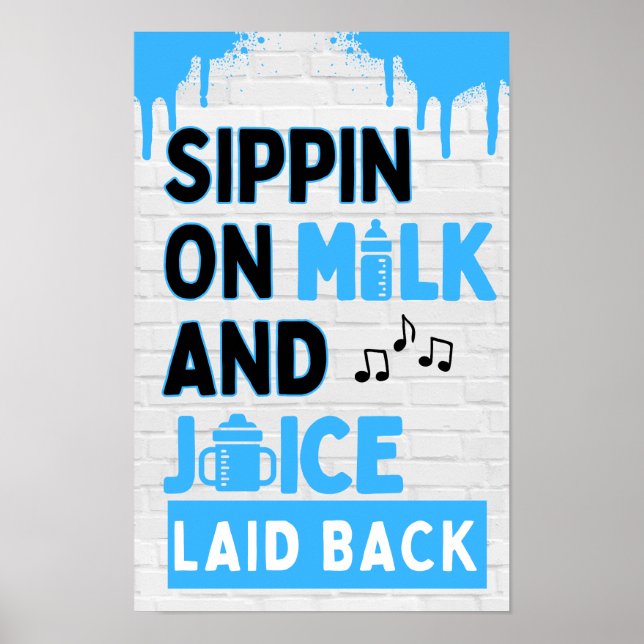 Sippin på Mjölk och Juice Black och Blue Hip hop Poster (Framsidan)
