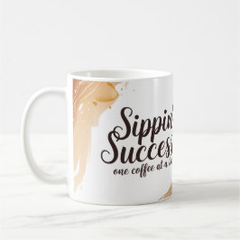 Sippin' Success Coffee Mugg - Motivational Snyggt