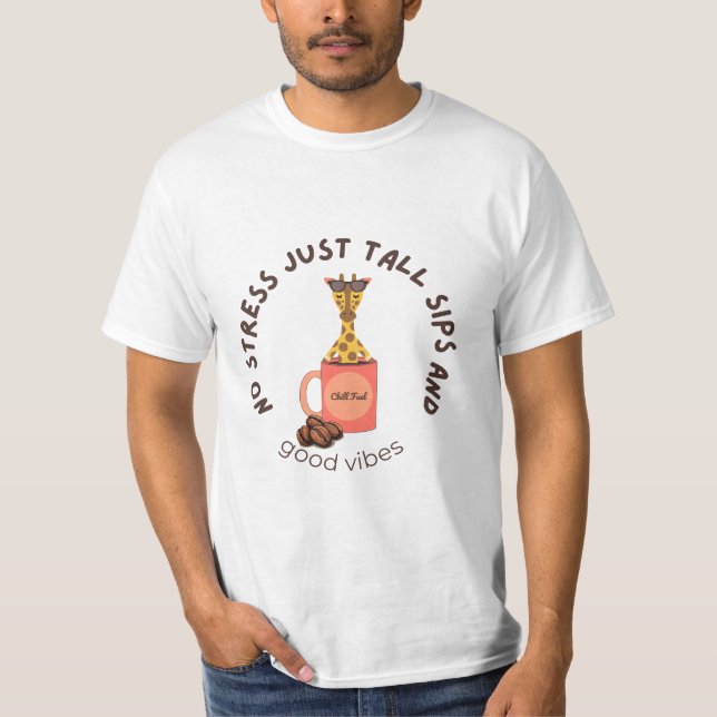 “Sippin’ tall, stressin’ small.” T Shirt (Framsida)