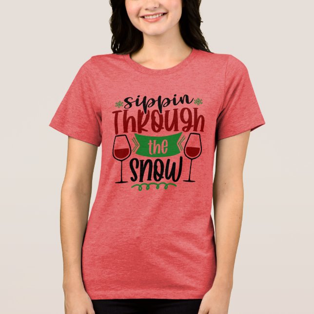 Sippin 'Through The Snow jul T Shirt (Framsida)