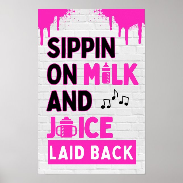 Sippin vid Mjölk och Juice Black & Rosa Hip hop Poster (Framsidan)