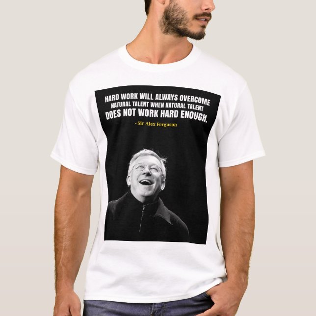 Sir Alex Ferguson quotes T-Shirt (Framsida)