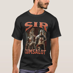 Sir Cumsalot Rolig Offensiv Riddare Meme Bootleg G T Shirt