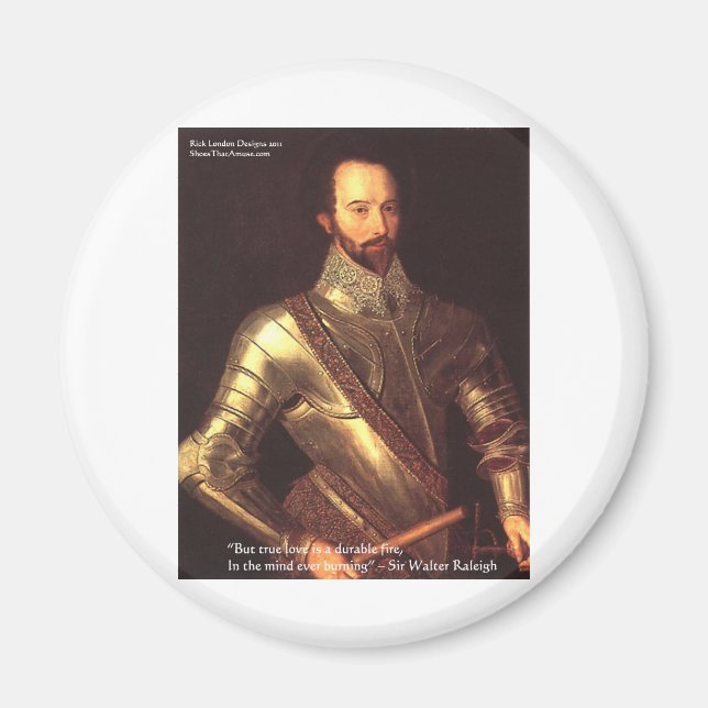 Sir Walter Raleigh "True Love" Citat Gåvor & Kort Magnet (Framsidan)
