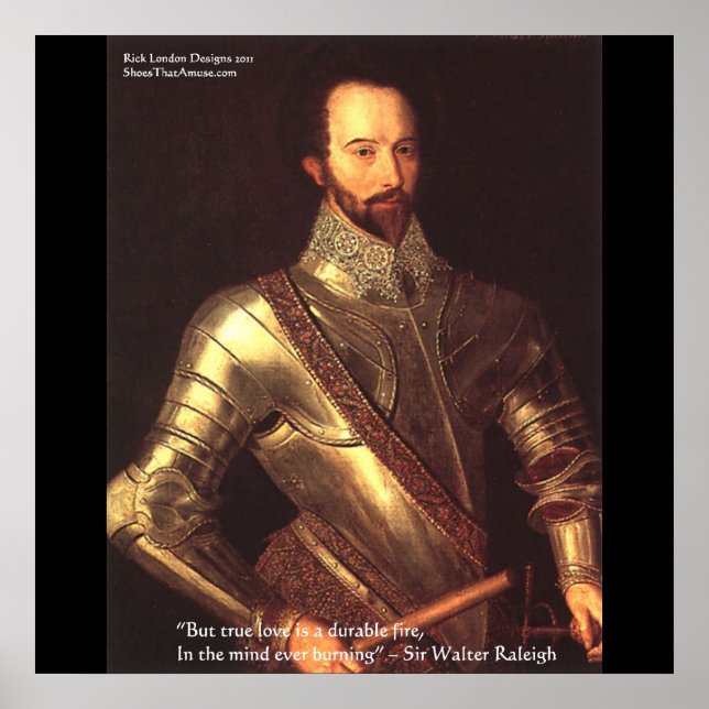 Sir Walter Raleigh "True Love" Fina konstaffischer Poster (Framsidan)