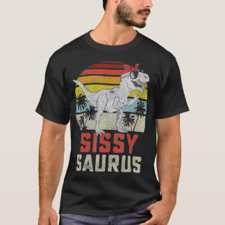 Sissysaurus T Rex Dinosaur Sissy Saurus Girl Famil Shirt