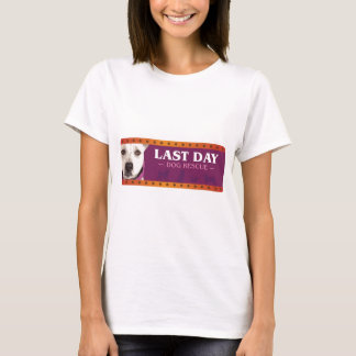 Sist daghundrädding tee shirt