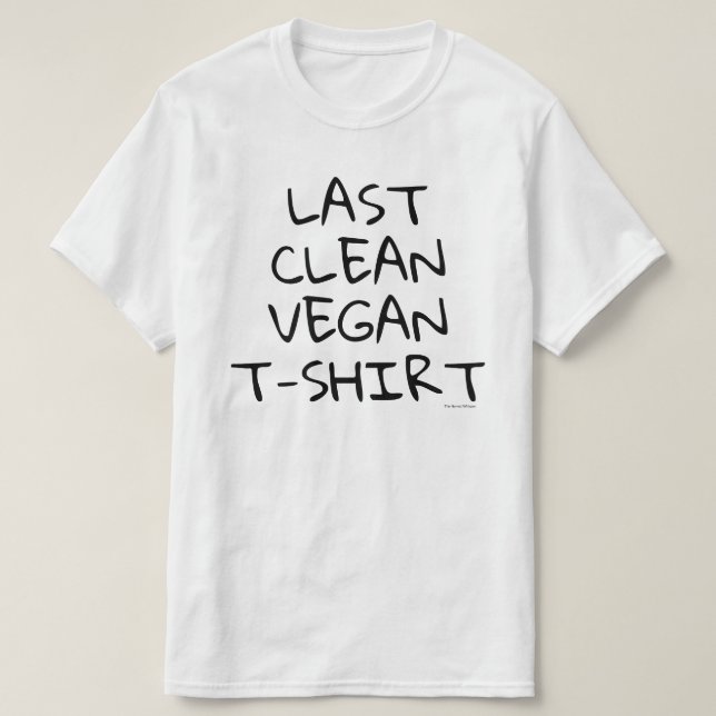 Sist ren VeganT-tröja (vit) T Shirt (Design framsida)