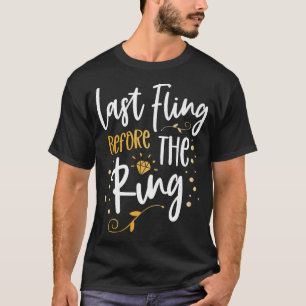 Sista blinget innan ringen för en brudgum rolig Ba T Shirt