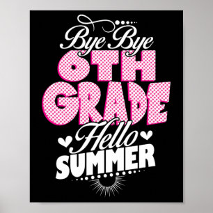Sista dagen då skolan gick, hej då, 6e Klass, Hej, Poster