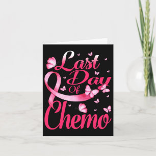 Sista dagen för chemo- gåva för Rosa bröstcanceröv Kort