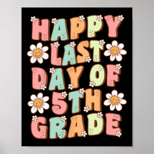 Sista dagen för femte Klass Cute Groovy Femte Klas Poster