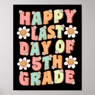 Sista dagen för femte Klass Cute Groovy Femte Klas Poster