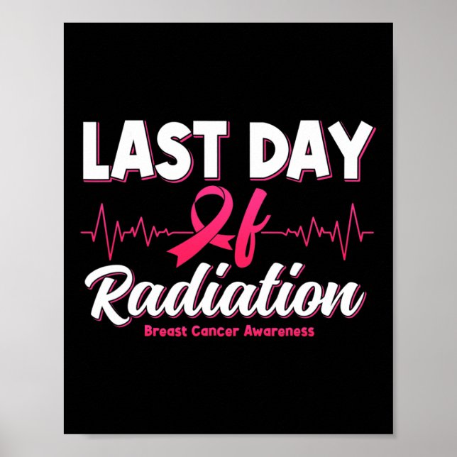 Sista dagen för strålningshjärtslag Bröstcancer Ca Poster (Framsidan)