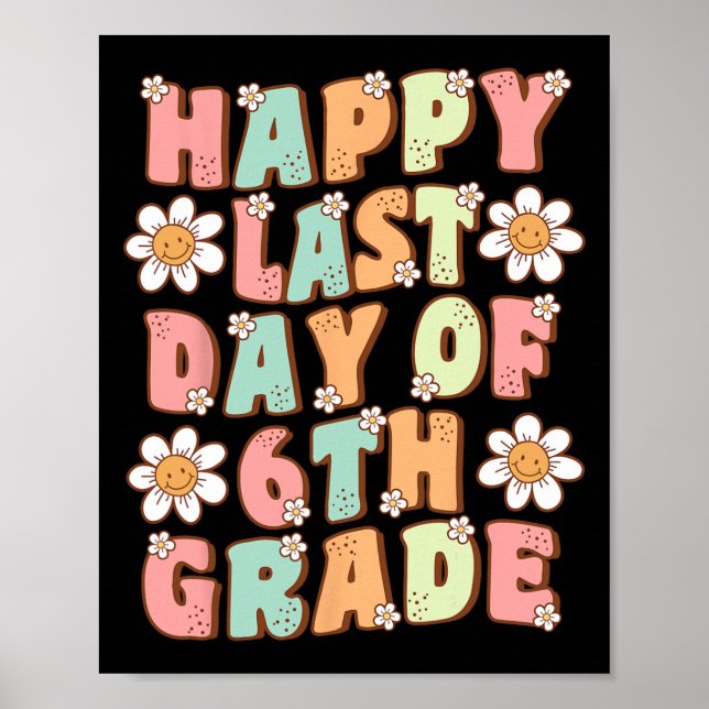Sista dagen i 6:e klass söta funky sjätteklass lär poster (Framsidan)