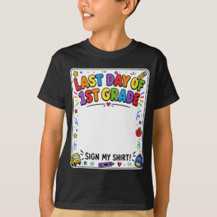 Sista dagen i första klass - Signera min skjorta T Shirt