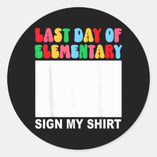 Sista dagen på grundskolan T-shirt för återgång ti Runt Klistermärke