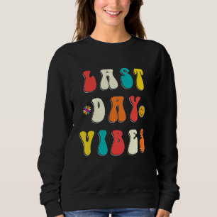 Sista Dagskänslor Glad Sista Skoldagen Examen T Shirt