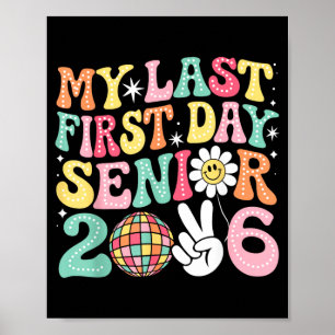Sista första dagen senior 2026 Tillbaka till skola Poster