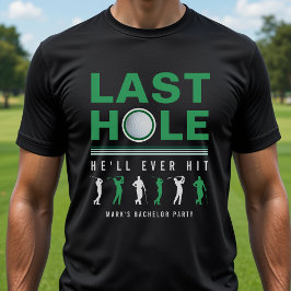 Sista golfhålet han någonsin kommer att träffa sva t shirt
