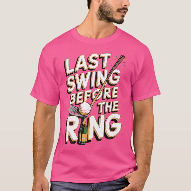 Sista gungan innan ringen t shirt (Framsida)