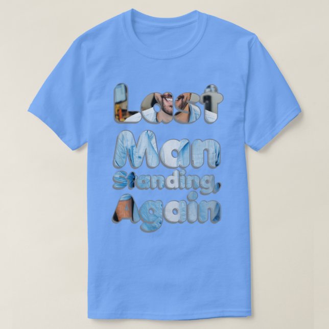 Sista mannen står igen t shirt (Design framsida)