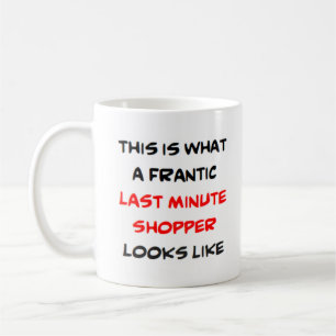sista minuten-shoppare, frantisk kaffemugg