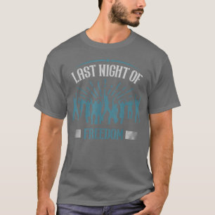Sista natten av frihet Roligt Bachelorfest rolig S T Shirt