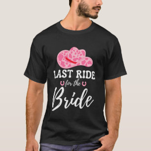Sista Ritten för Bruden Western Cowgirl Sängkammar T Shirt