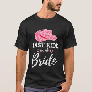 Sista Ritten för Bruden Western Cowgirl Sänglednin T Shirt