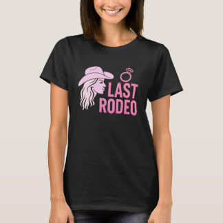 Sista Rodeo Sjungmöfest Rolig Brud Cowgirl T Shirt