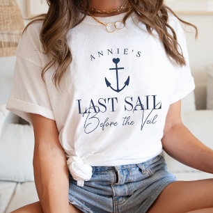 Sista segeln före Veil Nautical Bachelorette T Shirt