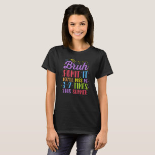 Sista Skoldagen Medge Det Du Kommer Sakna Mig 67 G T Shirt