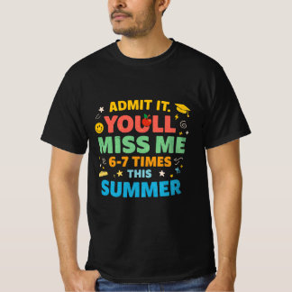 Sista Skoldagen Roligt Medge Det Du Kommer Sakna M T Shirt