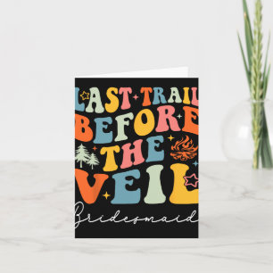 Sista spår före Veil Bridesmaid Camping Bach Kort