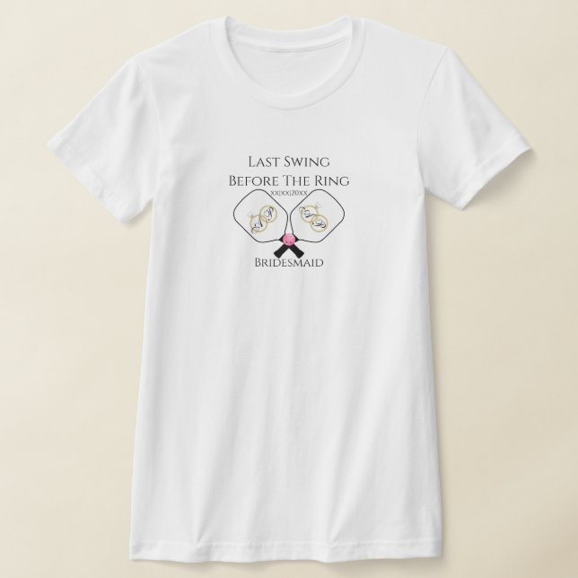 Sista svängen innan ringens Pickleballbröllop Rosa T Shirt (Laydown)