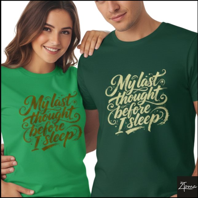 Sista Tanken Innan Sömn Brush Script T Shirt (Sample design. Several style are available to choose from, with the option to add a name & color.
)