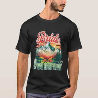 Sista utflykten före slöjan Systerbrud fest Matcha T Shirt