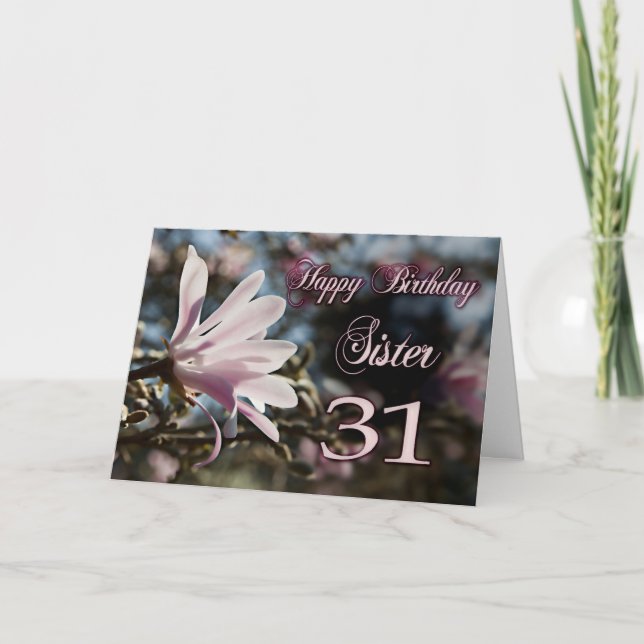 Sister 31a Birthday med magnolia Kort (Framsida)