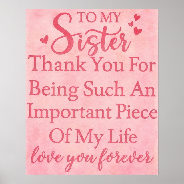 Sister Appreciation Thank You For Being In My Life Poster (Framsidan)