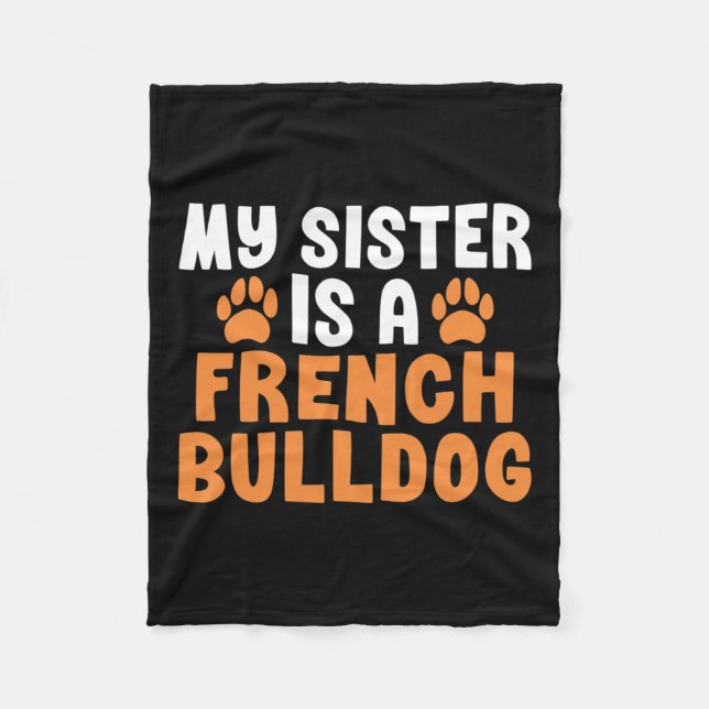Sister är en Fransk Bulldog Sister Frenchie Fleecefilt (Framsidan)
