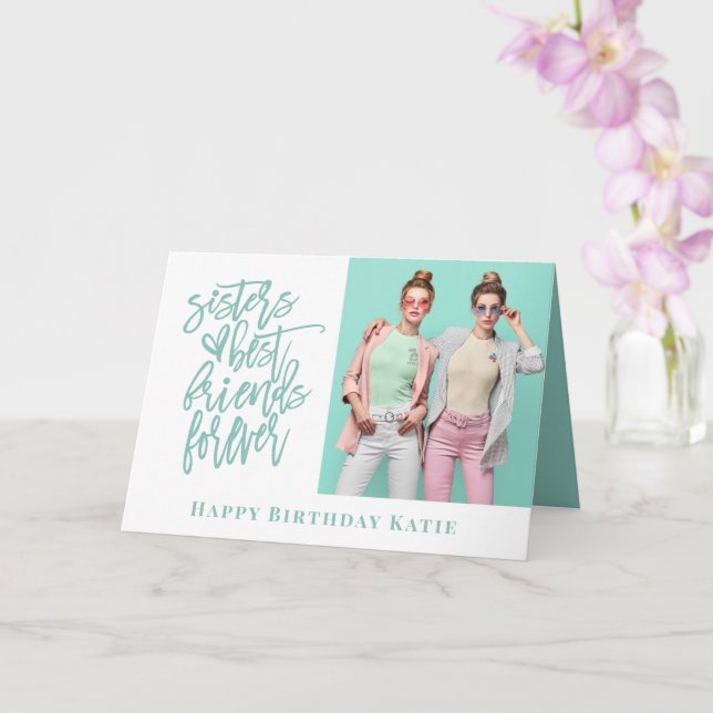 Sister Best Friends Forever Foto Teal Birthday Kort (Orkide)