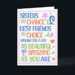 Sister Birthday, 5 x 7 vikbart kort<br><div class="desc">Syster-födelsedag: Konstnärer av en slump,  bästa vänner efter eget val och önskar dig en dag som är lika vacker och fantastisk som du. Insidan är tom för ditt eget personliga meddelande</div>