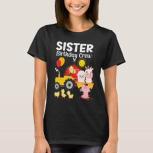 Sister Birthday Crew Tractor Barnyard Boskap T Shirt